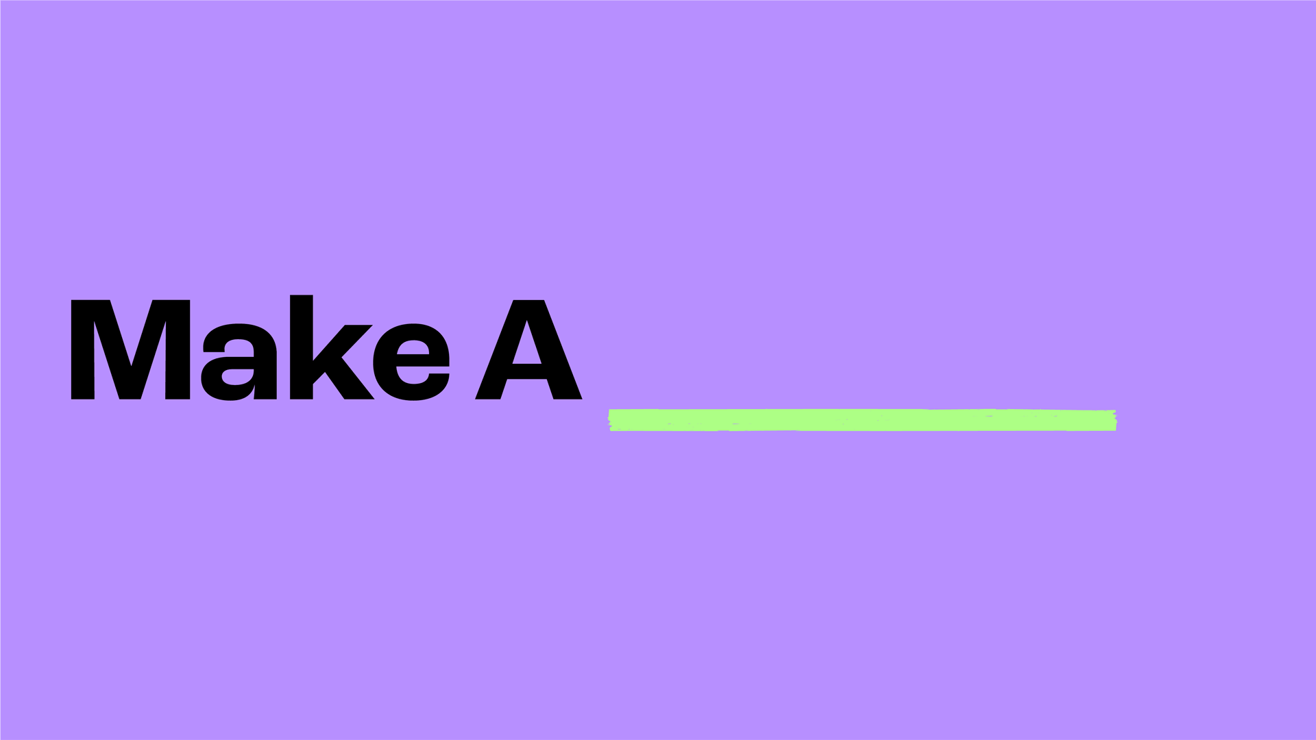Animated 'Make A' logo with a green arrow, on a purple background